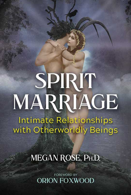 Spirit Marriage by Megan Rose